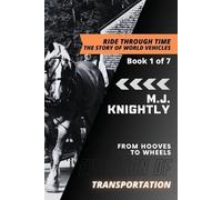 M J Knightly Evolution of Transportation (Tascabile)