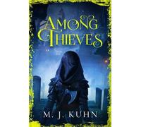 M.J. Kuhn Among Thieves (Copertina rigida)