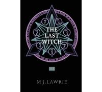 M J Lawrie The Last Witch (Tascabile) Last Witch