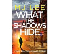 M J Lee What the Shadows Hide (Tascabile) DI Ridpath Crime Thriller