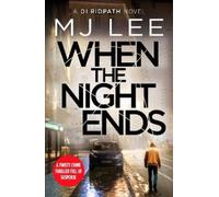 M J Lee When the Night Ends (Tascabile) DI Ridpath Crime Thriller