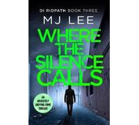 M J Lee Where the Silence Calls (Tascabile) DI Ridpath Crime Thriller