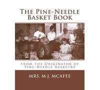 M J McAfee The Pine-Needle Basket Book (Tascabile)