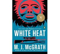 M. J. McGrath White Heat (Tascabile) Edie Kiglatuk Mystery