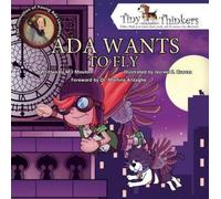 M. J. Mouton Ada Wants to Fly (Copertina rigida) Tiny Thinkers
