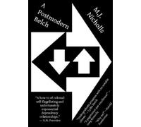 M.J. Nicholls A Postmodern Belch (Tascabile)