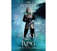 M J Porter The Last King (Tascabile) Ninth Century