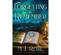 M J Rose Forgetting to Remember (Tascabile)