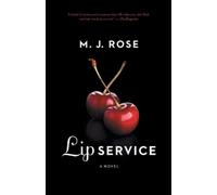 M J Rose Lip Service (Tascabile)