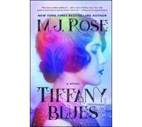 M. J. Rose Tiffany Blues (Tascabile)