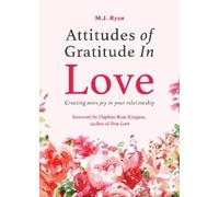 M.J. Ryan Attitudes of Gratitude in Love (Tascabile)