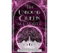 M J Scott The Unbound Queen (Tascabile) Four Arts