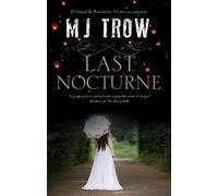 M.J. Trow Last Nocturne (Copertina rigida) Grand & Batchelor Victorian Mystery