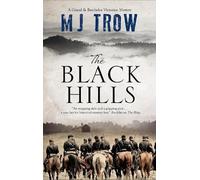 M.J. Trow The Black Hills (Copertina rigida) Grand & Batchelor Victorian Mystery