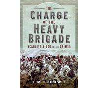 M J Trow The Charge of the Heavy Brigade (Copertina rigida)