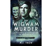M J Trow The Wigwam Murder (Copertina rigida)