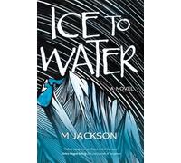 M Jackson Ice to Water (Tascabile)