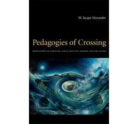 M. Jacqui Alexander Pedagogies of Crossing (Tascabile)