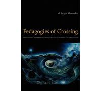 M. Jacqui Alexander Pedagogies of Crossing (Tascabile)
