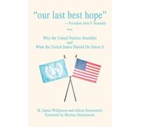 M James Wilkinson Our Last Best Hope -President John F. Kennedy (Tascabile)