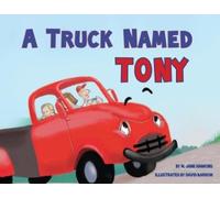 M Jane Hawkins A Truck Named Tony (Tascabile)