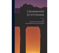 M ) Jean-François Champollion Champollion-Figeac (Ja Grammaire Égypt (Tascabile)