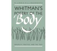 M. Jimmie Killingsworth Whitman's Poetry of the Body (Tascabile)