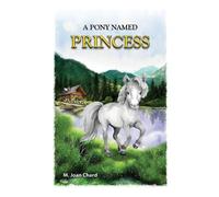 M Joan Chard A Pony Named Princess (Tascabile)