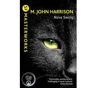 M. John Harrison Nova Swing (Tascabile) Light Trilogy