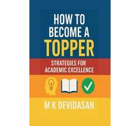 M K Devidasan How to Become a Topper (Tascabile)