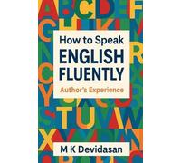 M K Devidasan How to Speak English Fluently (Tascabile)