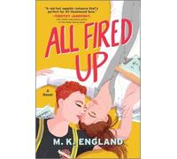 M. K. England All Fired Up (Tascabile)