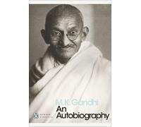 M. K. Gandhi An Autobiography (Tascabile) Penguin Modern Classics