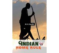 M. K. Gandhi Indian Home Rule (Tascabile)
