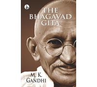 M K Gandhi The Bhagavad Gita (Edition1st) (Tascabile)