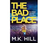 M.K. Hill The Bad Place (Tascabile)