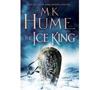 M. K. Hume The Ice King (Twilight of the Celts Book III) (Tascabile)