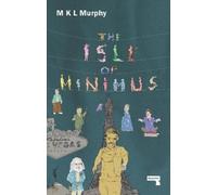 M K L Murphy The Isle of Minimus (Tascabile)