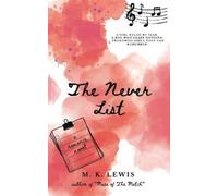 M K Lewis The Never List (Tascabile)