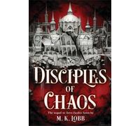 M K Lobb Disciples of Chaos (Copertina rigida) Seven Faceless Saints