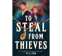 M.K. Lobb M.K. Lobb To Steal from Thieves (Copertina rigida)