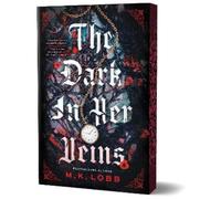 M.K. Lobb The Dark in Her Veins (Tascabile)