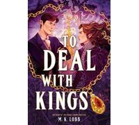 M.K. Lobb To Deal with Kings (Copertina rigida)