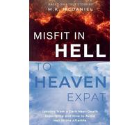 M K McDaniel Misfit in Hell to Heaven Expat (Tascabile)