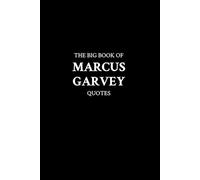 M K The Big Book of Marcus Garvey Quotes (Tascabile)