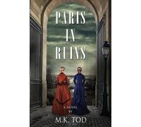 M K Tod Paris In Ruins (Tascabile)