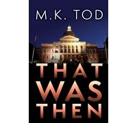 M K Tod That Was Then (Tascabile)