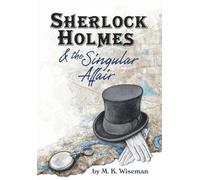 M K Wiseman Sherlock Holmes & the Singular Affair (Copertina rigida)