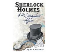 M K Wiseman Sherlock Holmes & the Singular Affair (Tascabile)
