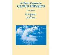 M.K. Yau R R Rogers A Short Course in Cloud Physics (Tascabile)